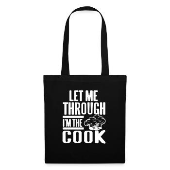 Let Me Through I'm The Cook Awesome Cooking - Stoffbeutel - Schwarz - Vorne
