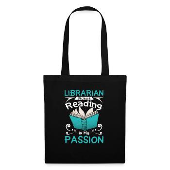 Librarian because reading is my passion - Stoffbeutel - Schwarz - Vorne