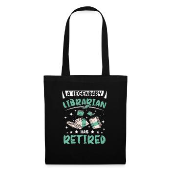 A legendary librarian has retired - Tote Bag - black - Front