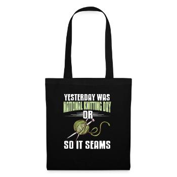 Funny National Knitting Day Or So It Seams Present - Tote Bag - black - Front