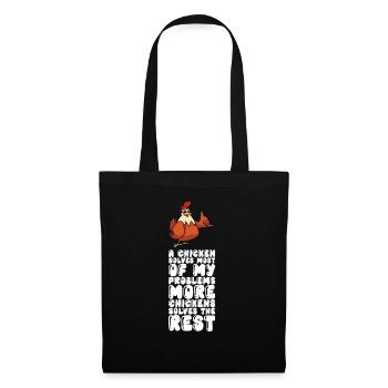 A Chicken Solves Most Of My Problems More Chickens - Tote Bag - black - Front