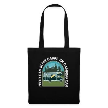 Camping Car Je Peux Pas Je Me Barre En Camping Car - Sac en tissu - noir - Devant