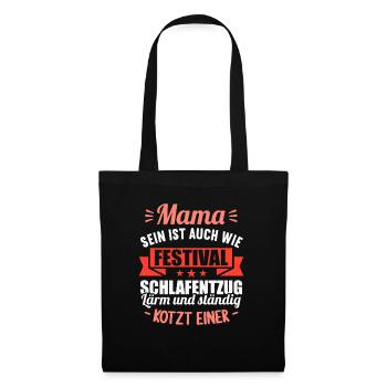 Mama sein auch wie Festival Schlafentzug Schwanger - Stoffbeutel - Schwarz - Vorne