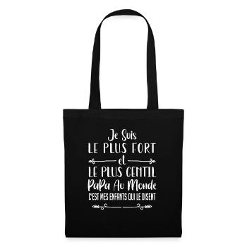 je suis le plus fort et le plus gentil papa - Sac en tissu - noir - Devant