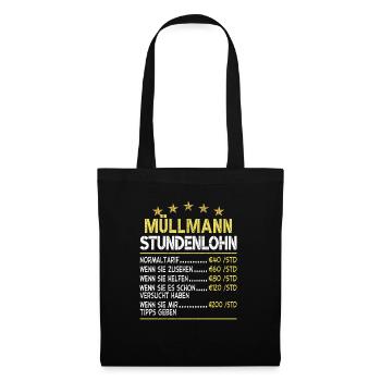 Müllmann Stundenlohn - Stoffbeutel - Schwarz - Vorne