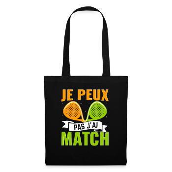 Je peux pas j'ai match | Joueur de padel | design - Sac en tissu - noir - Devant