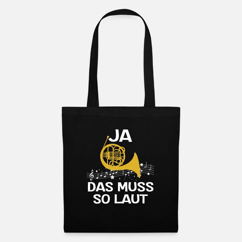 Ja Das Muss So Laut Horn Spieler Orchester - Stoffbeutel - Schwarz