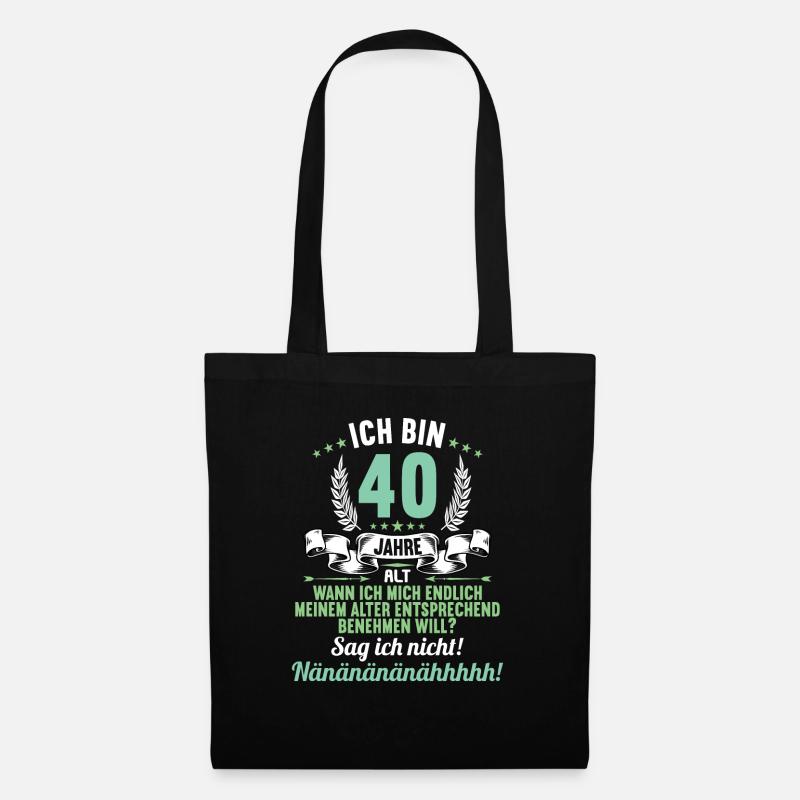 Ich bin 40 Jahre alt 40 Geburtstag - Stoffbeutel - Schwarz
