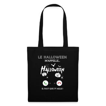 le halloween m'appelle il faut que j'y aille - Sac en tissu - noir - Devant