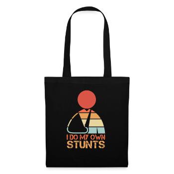 I Do My Own Stunts That Are Good - Tote Bag - black - Front
