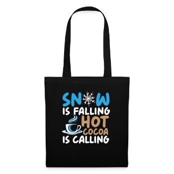 Snow Is Falling Hot Cocoa Is Calling Ice Cold - Tote Bag - black - Front