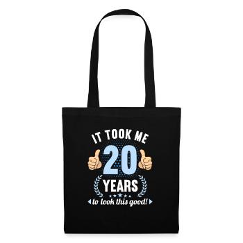it took me 20 Years to look this good 20 Birthday - Stoffbeutel - Schwarz - Vorne