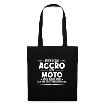 je ne suis pas accro à ma moto - Sac en tissu - noir - Devant