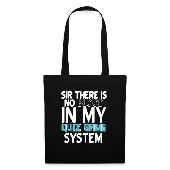 Sir There Is No BLOOD In My Quiz Game System - Tote Bag - black - Front