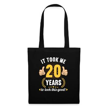 it took me 20 Years to look this good 20 Birthday - Stoffbeutel - Schwarz - Vorne
