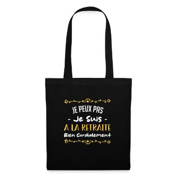 Je peux pas je suis a la retrait bien cordialement - Sac en tissu - noir - Devant