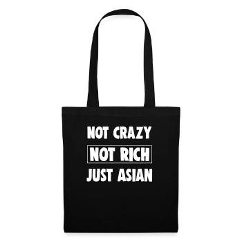 Not Crazy Not Rich Just Asian Funny Asian - Tote Bag - black - Front