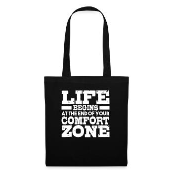 Life begins at the end of your comfort zone - Tote Bag - black - Front