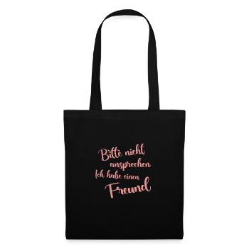 Nicht ansprechen Ich habe eine Freund - Stoffbeutel - Schwarz - Vorne