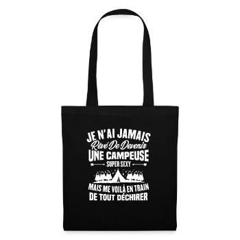 Je n'ai jamais rêvé de devenir une campeuse sexy - Sac en tissu - noir - Devant