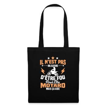 Pas obligatoire d'être fou pour être motard - Sac en tissu - noir - Devant
