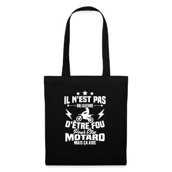 Pas obligatoire d'être fou pour être motard - Sac en tissu - noir - Devant
