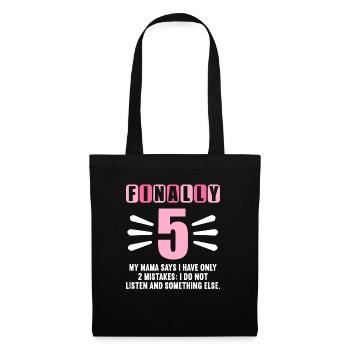 Finally 5 mom says have only 2 mistakes 5th birthday - Tote Bag - black - Front