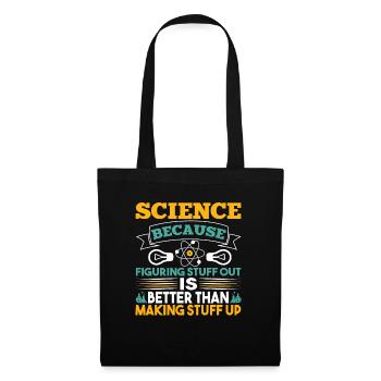 La science parce que les choses sont découvertes - Sac en tissu - noir - Devant