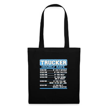 Funny Hourly Rate Of A Trucker Funny Driver - Tote Bag - black - Front