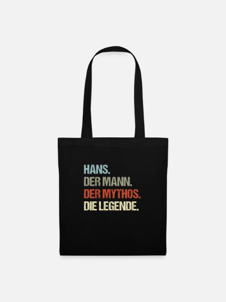 Hans der Mann der Mythos die Legende - Stoffbeutel - Schwarz