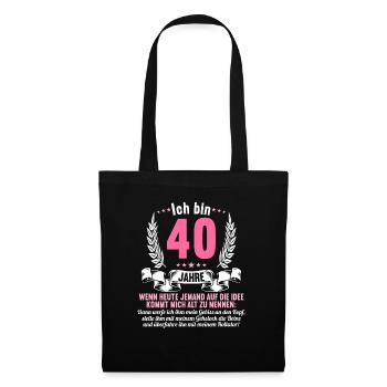 40 Jahre idee mich alt zu nennen 40 Geburtstag - Stoffbeutel - Schwarz - Vorne