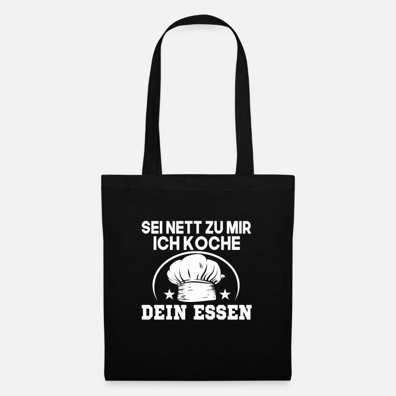 Sei Nett Zu Mir Ich Koche Dein Essen Küchenchef - Stoffbeutel - Schwarz