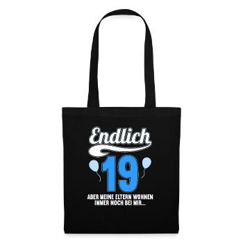 Endlich 19 aber Eltern leben bei mir 19 Geburtstag - Stoffbeutel - Schwarz - Vorne