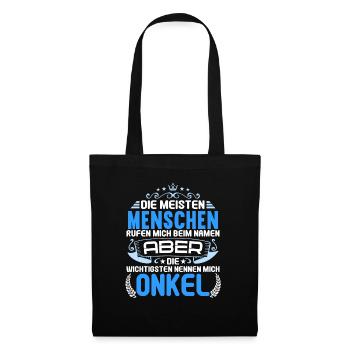 Die wichtigsten Menschen nennen mich Onkel - Stoffbeutel - Schwarz - Vorne