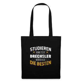 Drechsler Studiere kann jeder - Stoffbeutel - Schwarz - Vorne
