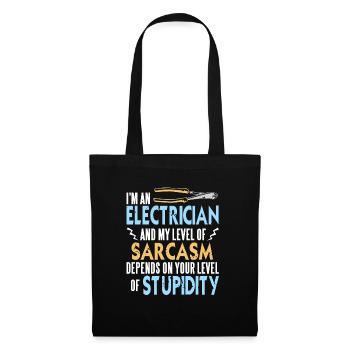 I'm An Electrician & My Level Of Sarcasm Funny - Tote Bag - black - Front