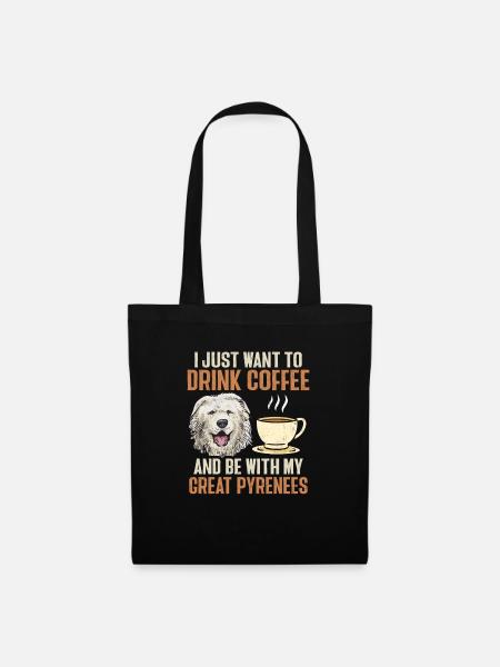 Great Pyrenees Hund Kaffee Pyrenäen - Stoffbeutel - Schwarz