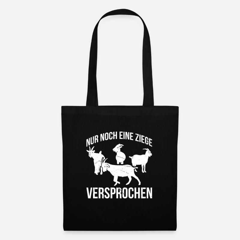 Nur Noch Eine Ziege …Versprochen Ziegen Geschenk - Stoffbeutel - Schwarz
