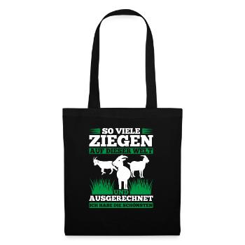 So Viele Ziegen Auf Dieser Welt Und Ausgerechnet I - Stoffbeutel - Schwarz - Vorne