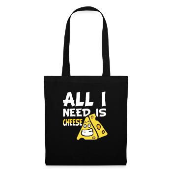 Cheese lovers - What I need is cheese - Tote Bag - black - Front