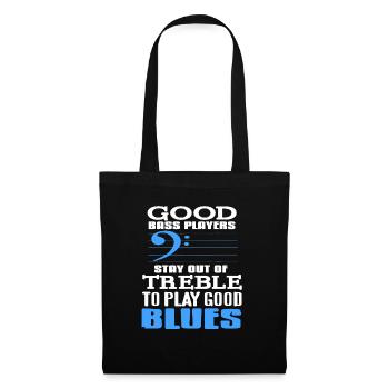Good Bass Players Stay Out TREBLE To Play Blues - Tote Bag - black - Front