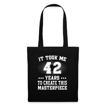 It took me 42 years - Geburtstag Happy Birthday - Tote Bag - black - Front
