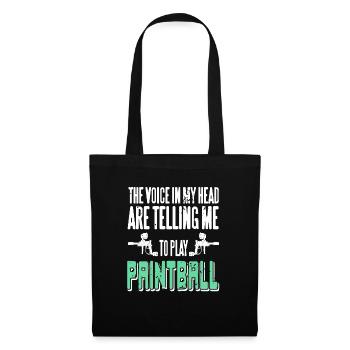 Voice In My Head Are Telling Me To Play Paintball - Tote Bag - black - Front