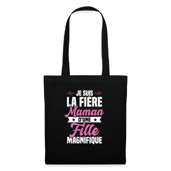 Je suis la Fière Maman d'une Fille Magnifique - Sac en tissu - noir - Devant