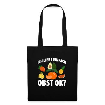 Ich Liebe Einfach Obst Ok? - Stoffbeutel - Schwarz - Vorne