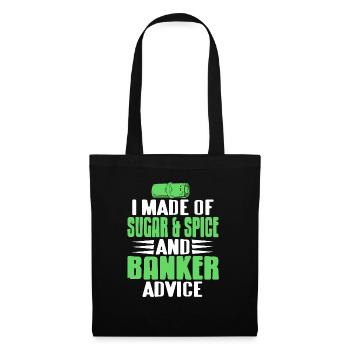 J’ai fait du sucre et des épices et des conseils de banquier drôles - Sac en tissu - noir - Devant