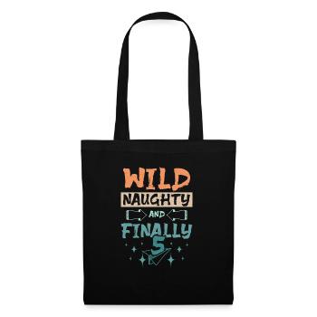5th birthday wild naughty and finally 4 years old - Tote Bag - black - Front