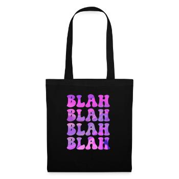 BLAH blah Drôle de dire design cool pour vous - Sac en tissu - noir - Devant