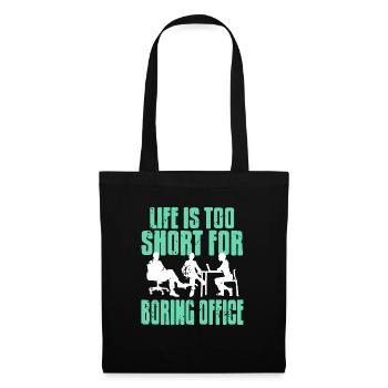 Life Is Too Short For Boring Office Vintage - Stoffbeutel - Schwarz - Vorne