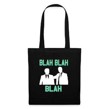 BLAH BLAH BLAH Cool Drôle Ennuyeux T-Shirt de bureau - Sac en tissu - noir - Devant